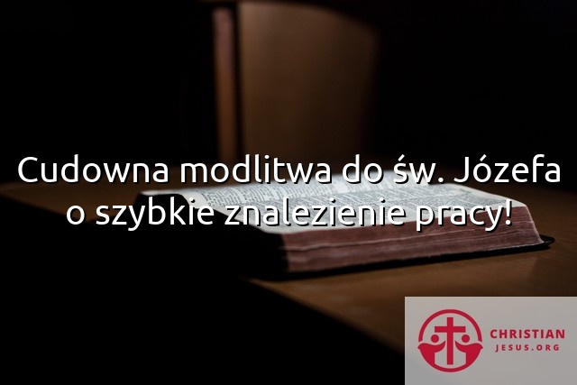 Cudowna modlitwa do św. Józefa o szybkie znalezienie pracy!