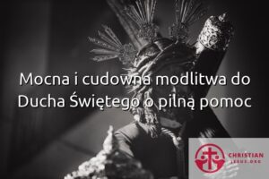 Mocna i cudowna modlitwa do Ducha Świętego o pilną pomoc