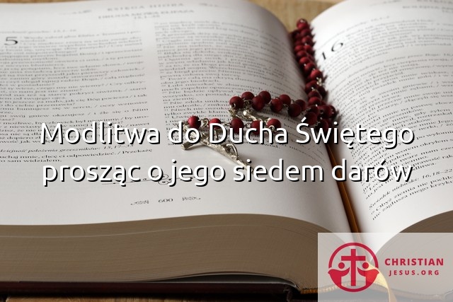 Modlitwa do Ducha Świętego prosząc o jego siedem darów