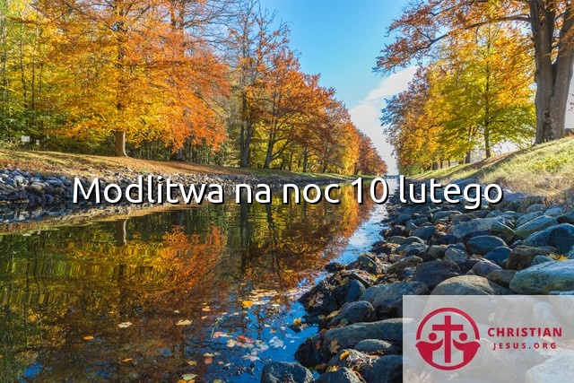 Modlitwa na noc 10 lutego