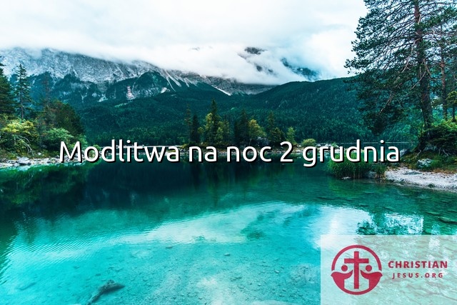 Modlitwa na noc 2 grudnia
