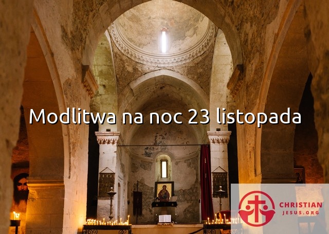 Modlitwa na noc 23 listopada
