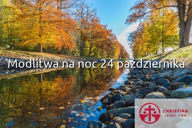 Modlitwa na noc 24 października