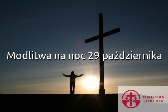 Modlitwa na noc 29 października