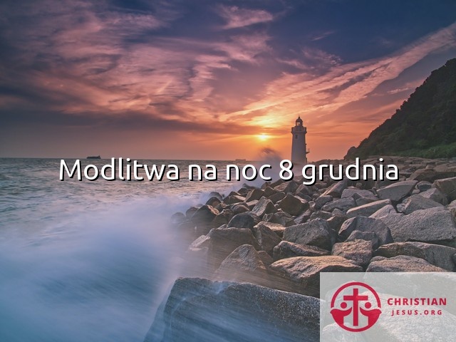 Modlitwa na noc 8 grudnia