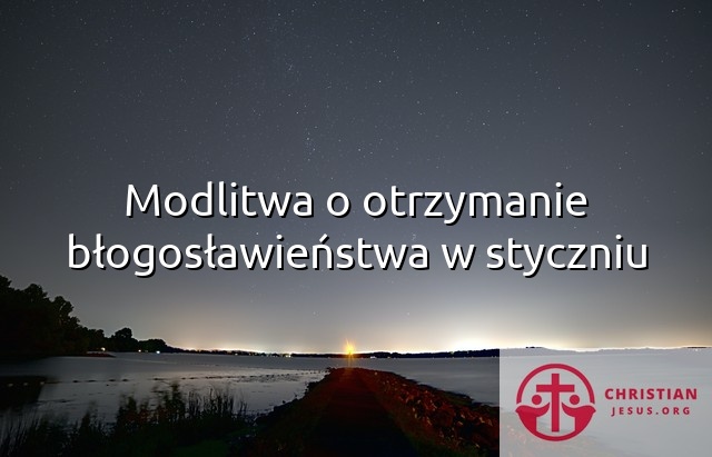 Modlitwa o otrzymanie błogosławieństwa w styczniu