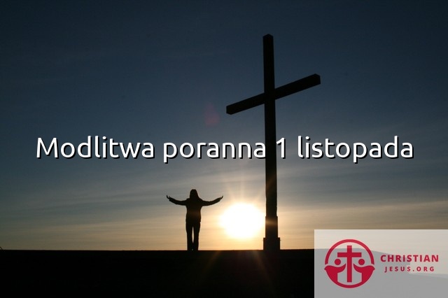 Modlitwa poranna 1 listopada