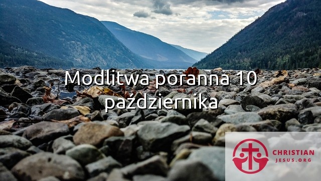 Modlitwa poranna 10 października
