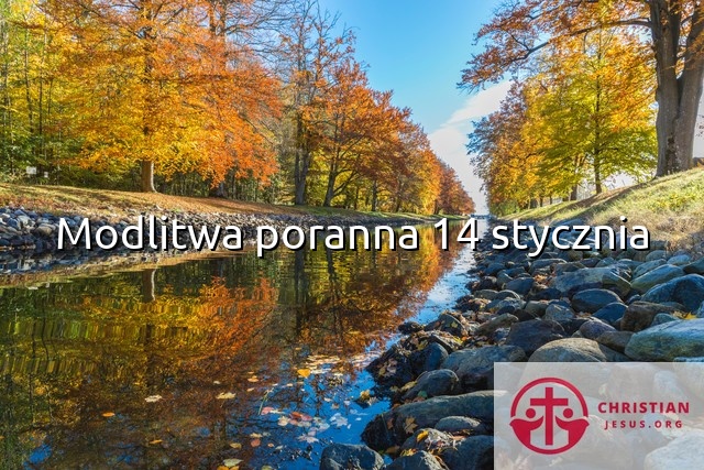 Modlitwa poranna 14 stycznia
