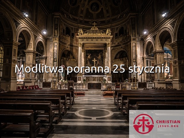 Modlitwa poranna 25 stycznia