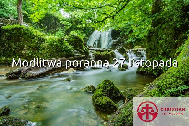 Modlitwa poranna 27 listopada