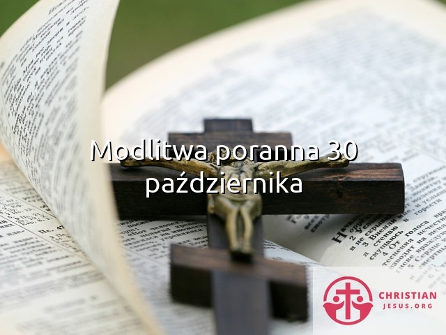 Modlitwa poranna 30 października