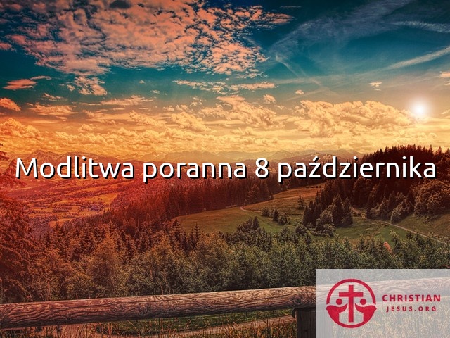 Modlitwa poranna 8 października