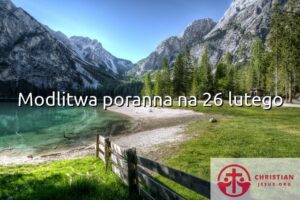 Modlitwa poranna na 26 lutego