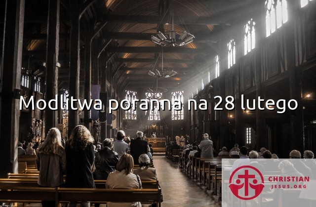 Modlitwa poranna na 28 lutego