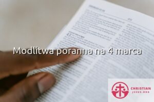 Modlitwa poranna na 4 marca