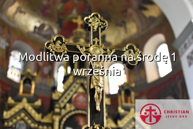 Modlitwa poranna na środę 1 września