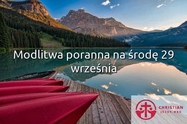 Modlitwa poranna na środę 29 września