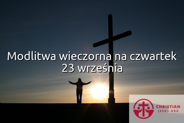 Modlitwa wieczorna na czwartek 23 września