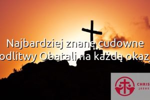 Najbardziej znane cudowne modlitwy Obatali na każdą okazję!