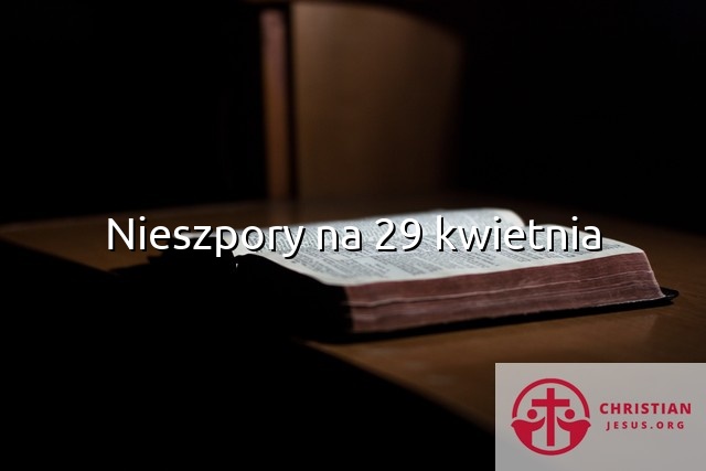 Nieszpory na 29 kwietnia