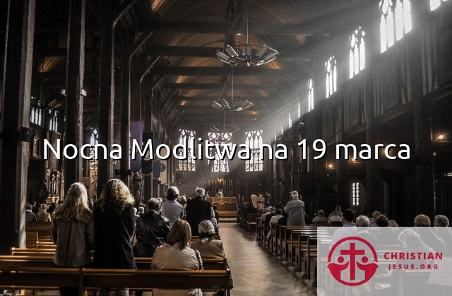 Nocna Modlitwa na 19 marca