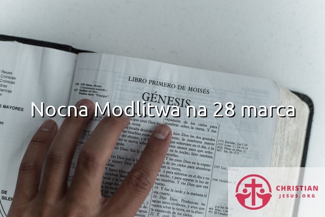 Nocna Modlitwa na 28 marca